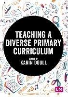 Teaching a Diverse Primary Curriculum