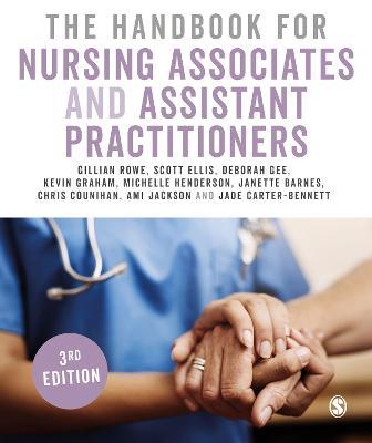 The Handbook for Nursing Associates and Assistant Practitioners - Gillian Rowe,Scott Ellis,Deborah Gee - cover