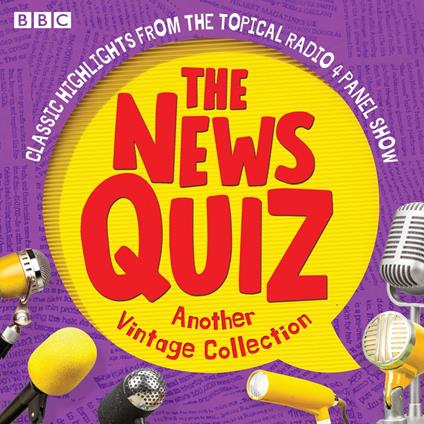 The News Quiz: Another Vintage Collection