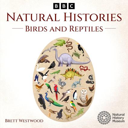 Natural Histories: Birds and Reptiles