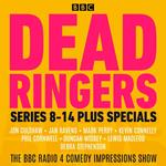 Dead Ringers: Series 8-14 plus Specials