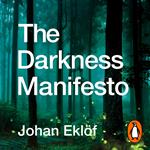 The Darkness Manifesto