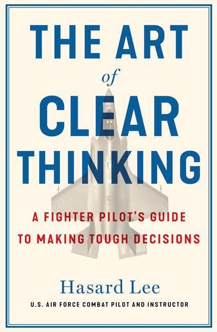 The Art of Clear Thinking