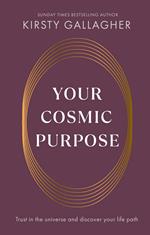 Your Cosmic Purpose