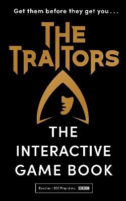 The Traitors: The Interactive Game Book - Alan Connor - cover