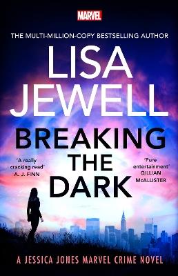 Breaking the Dark: A Jessica Jones Marvel Crime Novel - Lisa Jewell - cover