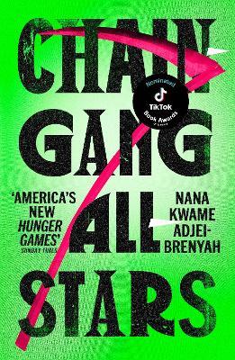 Chain-Gang All-Stars - Nana Kwame Adjei-Brenyah - cover