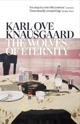 The Wolves of Eternity - Karl Ove Knausgaard - cover