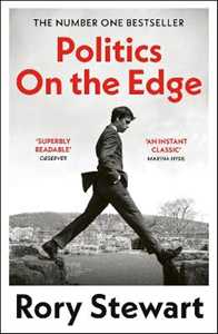 Libro in inglese Politics On the Edge Rory Stewart
