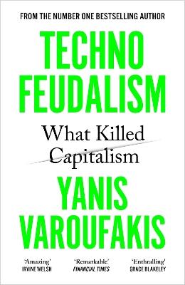 Technofeudalism: What Killed Capitalism - Yanis Varoufakis - cover