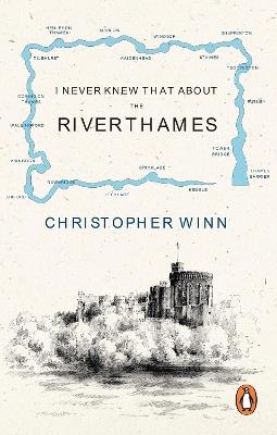 I Never Knew That About the River Thames - Christopher Winn - cover