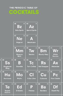 The Periodic Table of COCKTAILS - Emma Stokes - cover