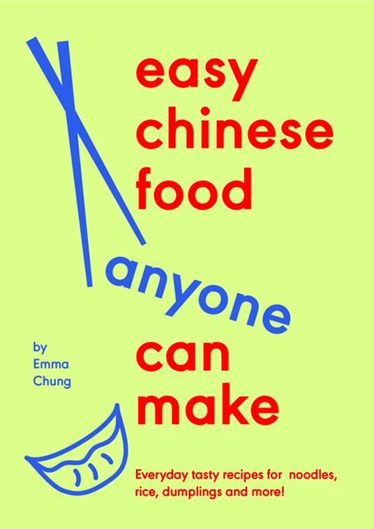 Easy Chinese Food Anyone Can Make