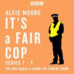 It’s a Fair Cop: Series 7-9