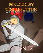 Sir Dudley Tinklebutton and the Sword of Cowardice