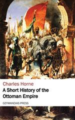 A Short History of the Ottoman Empire