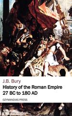 History of the Roman Empire 27 BC to 180 AD