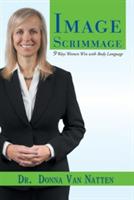 Image Scrimmage: 9 Ways Women Win with Body Language