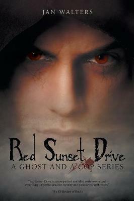 Red Sunset Drive: A Ghost and a Cop Series - Jan Walters - cover