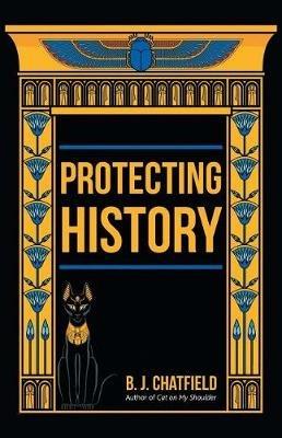 Protecting History - B J Chatfield - cover