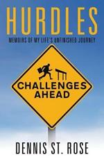 Hurdles: Memoirs of my Life's Unfinished Journey