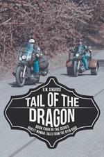 Tail of the Dragon: Harley Woman: Tales From The Open Road