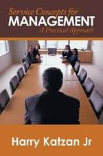 Service Concepts for Management: A Practical Approach