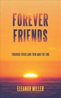 Forever Friends: Through Thick and Thin and the End