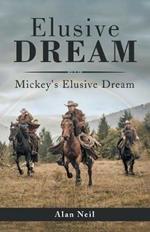 Elusive Dream: Mickey's Elusive Dream