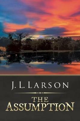 The Assumption - J L Larson - cover