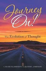 Journey On!: The Evolution of Thought