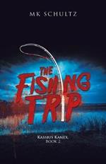 The Fishing Trip: Kassius Kanex, Book 2