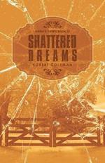 Shattered Dreams: Anna's Town Book Ii