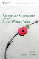 American Churches and the First World War - cover