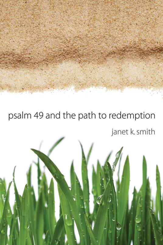 Psalm 49 and the Path to Redemption