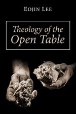 Theology of the Open Table