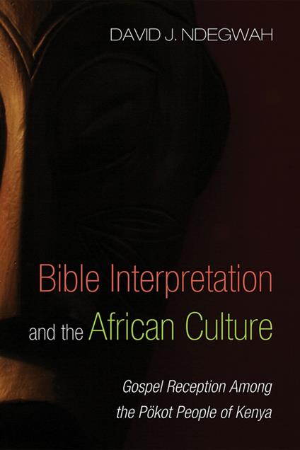 Bible Interpretation and the African Culture