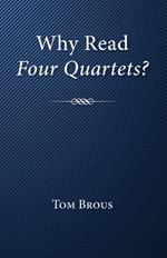 Why Read Four Quartets?