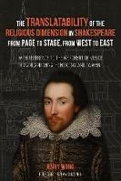 The Translatability of the Religious Dimension in Shakespeare from Page to Stage, from West to East - Jenny Wong - cover