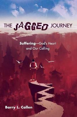 The Jagged Journey - Barry L Callen - cover