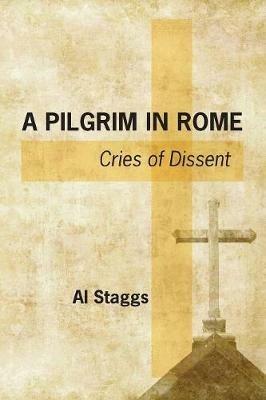 A Pilgrim in Rome - Al Staggs - cover