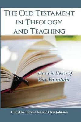 The Old Testament in Theology and Teaching - cover