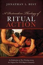 A Postmodern Theology of Ritual Action