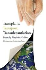Transplant, Transport, Transubstantiation