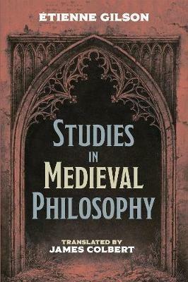 Studies in Medieval Philosophy - Etienne Gilson - cover