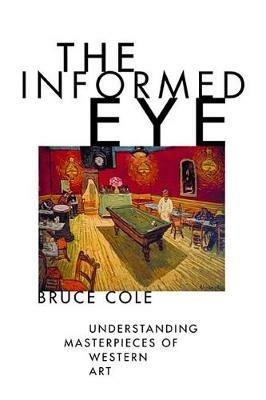 The Informed Eye - Bruce Cole - cover