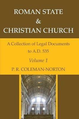 Roman State & Christian Church Volume 1 - P R Coleman-Norton - cover