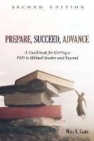 Prepare, Succeed, Advance, Second Edition - Nijay K Gupta - cover