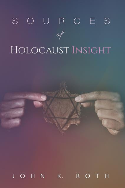 Sources of Holocaust Insight