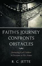 Faith's Journey Confronts Obstacles